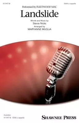 Shawnee Press - Landslide - Mac/Nicks/Muglia - Choral Octavo - SSAA A Cappella