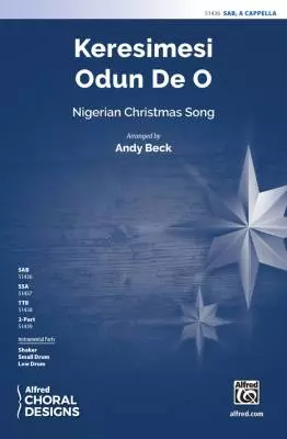Alfred Publishing - Keresimesi Odun De O - Beck - Choral Octavo - SAB A Cappella