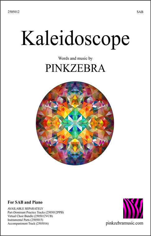 Kaleidoscope - Pinkzebra - Choral Octavo - SAB Accompanied