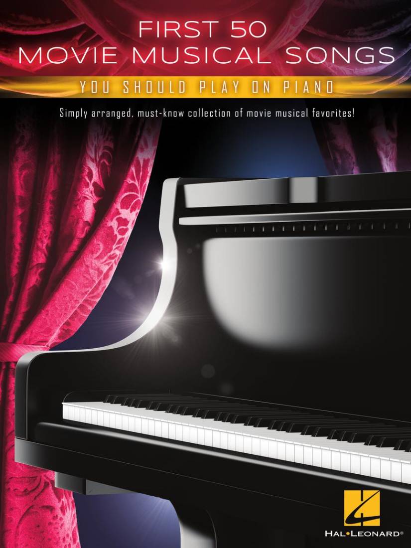 First 50 Movie Musical Songs You Should Play on Piano - Easy Piano - Book