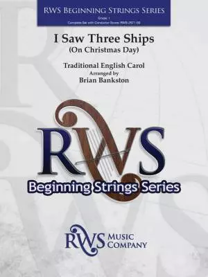 RWS Music Company - I Saw Three Ships: on Christmas Day - Bankston - Concert Band - Gr. 1