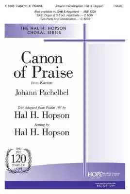 Hope Publishing Co - Canon of Praise - Pachelbel/Hopson - Choral Octavo - SATB Accompanied