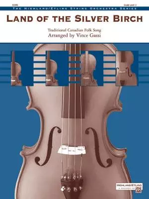 Alfred Publishing - Land of the Silver Birch - Gassi - String Orchestra - Gr. 3