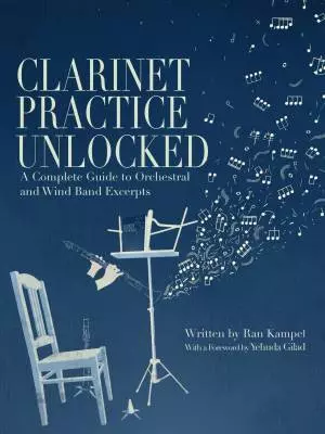 Conway Publications - Clarinet Practice Unlocked - Kampel - Clarinet - Book
