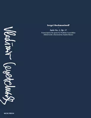 Muse Press - Suite No.2, Op 17 - Rachmaninoff/Leyetchkiss - Piano - Sheet