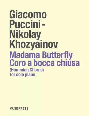 Muse Press - Madama Butterfly Coro a Bocca Chiusa - Puccini/Khozyainov - Piano - Sheet
