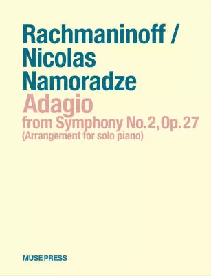 Muse Press - Adagio from Symphony No. 2, Op. 27 - Rachmaninoff/Namoradze - Piano - Sheet
