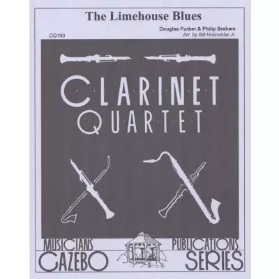 Musicians Publications - Limehouse Blues - Braham/Furber/Holcombe Jr. - Clarinet Quartet