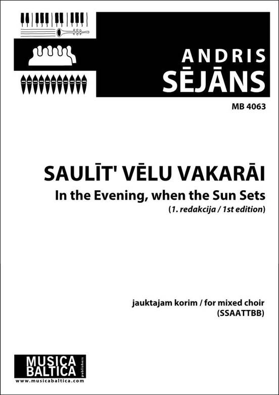 Saulit Velu Vakarai: in the Evening, When the Sun Sets - Sejans - Choral Octavo - SATB A Cappella