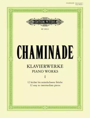 C.F. Peters Corporation - Piano Works Vol. 1: 12 Easy to Intermediate Pieces - Chaminade - Piano - Book