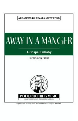 Podd Brothers Music - Away in a Manger - Murray/Podd - Choral Octavo - SATB Accompanied