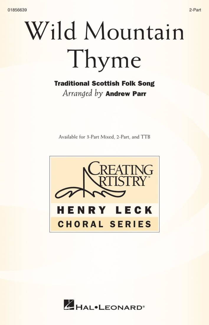 Wild Mountain Thyme - Parr - Choral Octavo - 2-Pt Accompanied