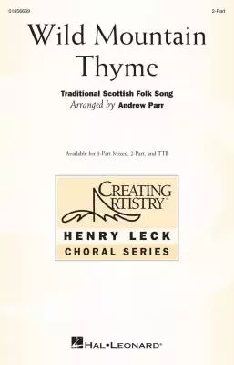 Hal Leonard - Wild Mountain Thyme - Parr - Choral Octavo - 2-Pt Accompanied