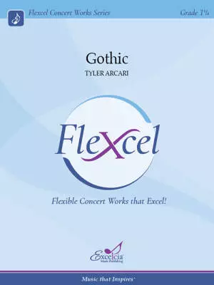 Excelcia Music Publishing - Gothic - Arcari - Concert Band (Flex-Band) - Gr. 1.5
