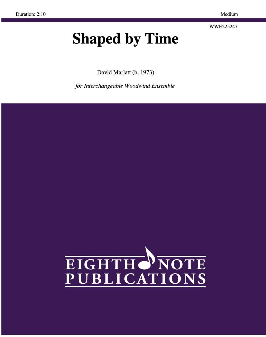 Shaped by Time - Marlatt - Woodwind Quintet (Flexible)