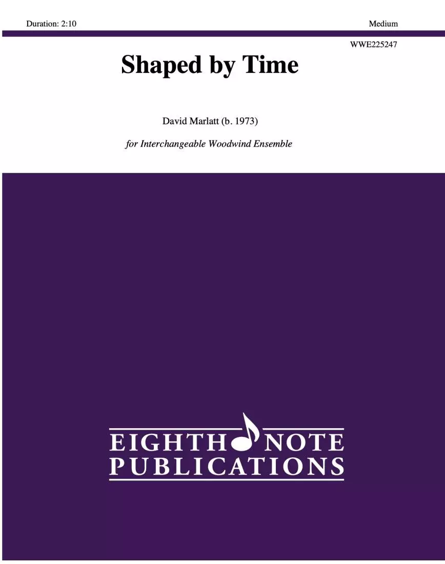 Shaped by Time - Marlatt - Woodwind Quintet (Flexible)