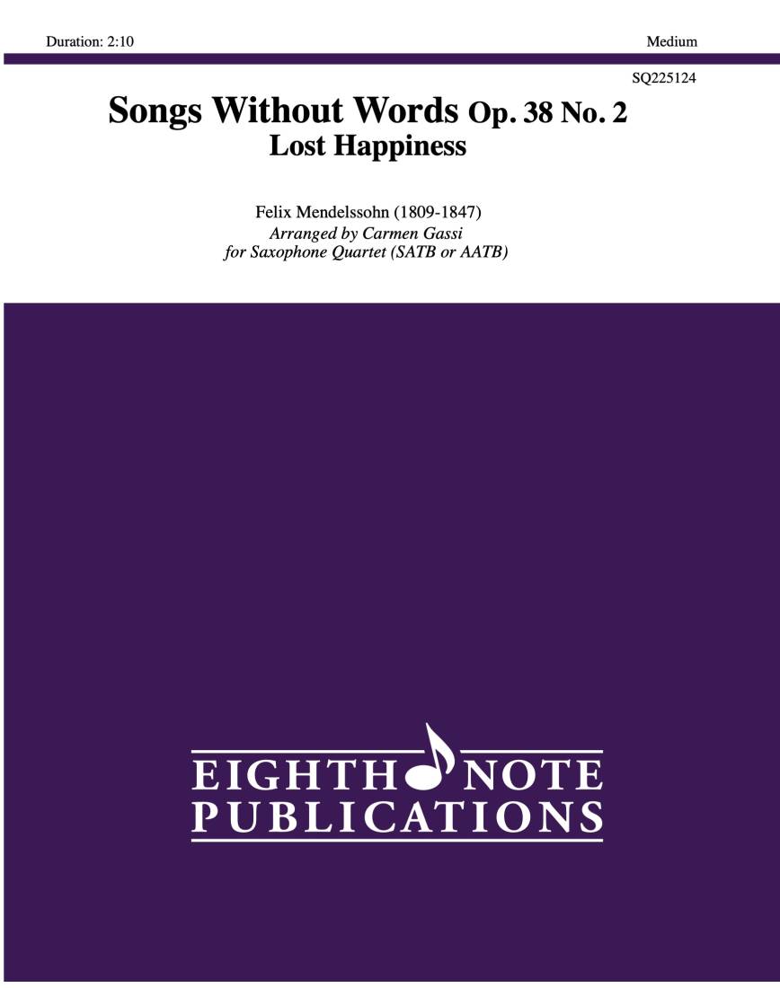 Songs Without Words Op. 38 No. 2: Lost Happiness - Mendelssohn/Gassi - Saxophone Quartet