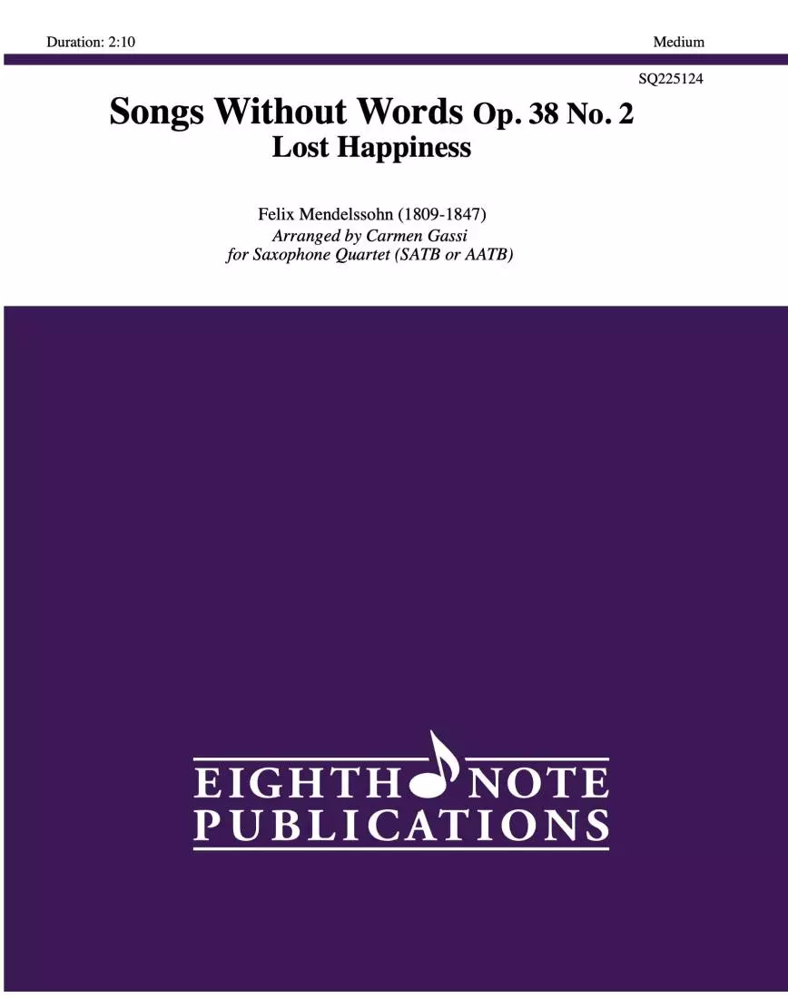 Songs Without Words Op. 38 No. 2: Lost Happiness - Mendelssohn/Gassi - Saxophone Quartet