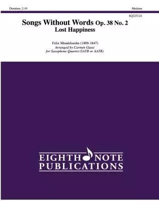 Eighth Note Publications - Songs Without Words Op. 38 No. 2: Lost Happiness - Mendelssohn/Gassi - Saxophone Quartet