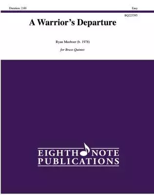Eighth Note Publications - A Warriors Departure - Meeboer - Brass Quintet
