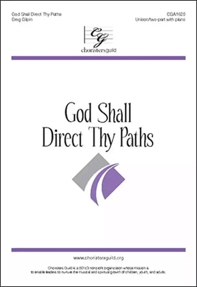 God Shall Direct Thy Paths - Giplin - Choral Octavo - 2-Pt/Unison Accompanied