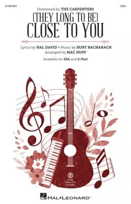Hal Leonard - (They Long to Be) Close to You - Bacharach/Huff/David - Choral Octavo - SSA Accompanied