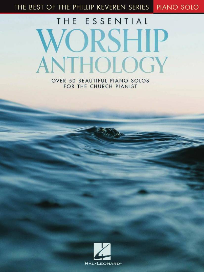The Essential Worship Anthology - Keveren - Piano - Book