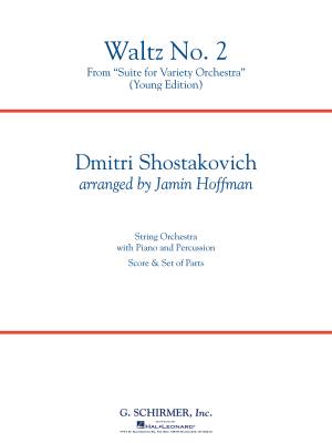 G. Schirmer Inc. - Waltz No. 2 (from Suite for Variety) - Shostakovich/Hoffman - String Orchestra - Gr. 3.5