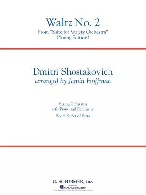 G. Schirmer Inc. - Waltz No. 2 (from Suite for Variety) - Shostakovich/Hoffman - String Orchestra - Gr. 3.5