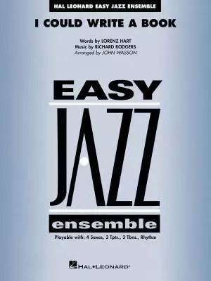 Hal Leonard - I Could Write a Book - Rogers/Hart/Wasson - Jazz Ensemble - Gr. 2