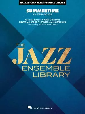Hal Leonard - Summertime - Gershwin/Fernandez - Jazz Ensemble - Gr. 4
