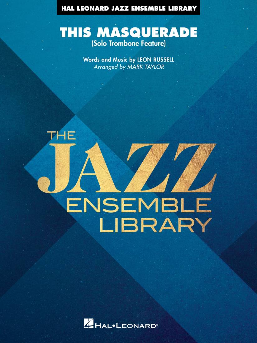 This Masquerade - Russell/Taylor - Jazz Ensemble/Trombone Solo - Gr. 4