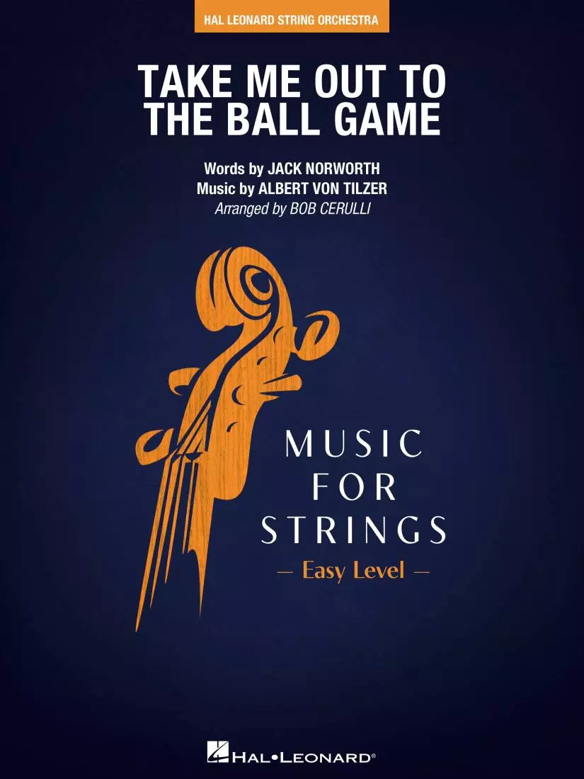 Take Me Out to the Ball Game - Cerulli - String Orchestra - Gr. 2