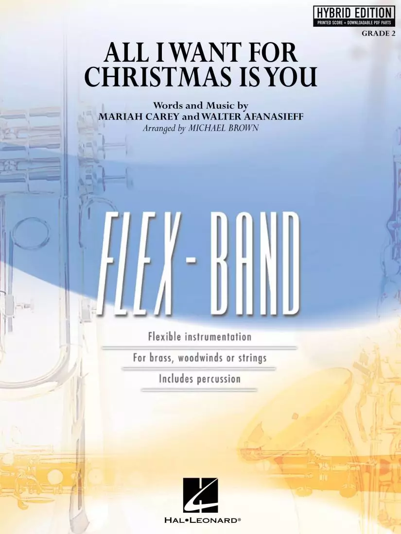 All I Want for Christmas Is You - Carey/Brown - Concert Band (Flex-Band) - Gr. 2