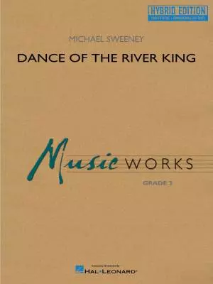 Hal Leonard - Dance of the River King - Sweeney - Concert Band - Gr. 3