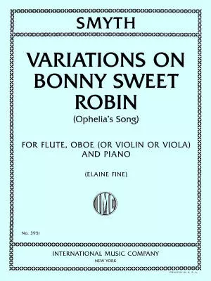International Music Company - Variations on Bonny Sweet Robin - Smyth/Fine - Flute/Oboe (or Violin or Viola)/Piano