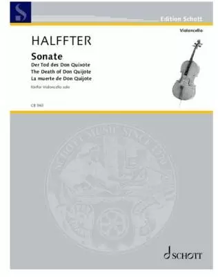 Schott - Sonata: the Death of Don Quixote - Halffter - Cello - Sheet