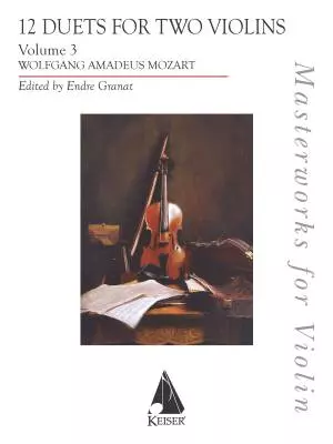Lauren Keiser Music Publishing - 12 Duets for Two Violins, Volume 3 - Mozart/Granat - Violin Duet