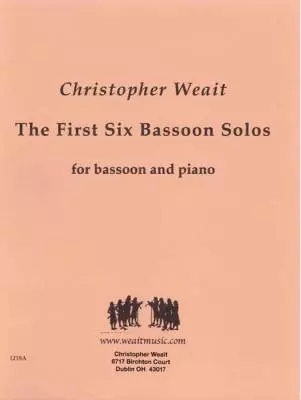 Weait Music - The First Six Bassoon Solos - Weait - Bassoon/Piano - Book