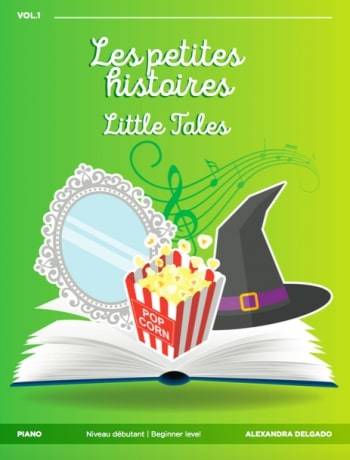 Les Petites Histoires/Little Tales, Volume 1 - Delgado - Piano - Book