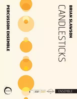 Tapspace Publications - Candlesticks - Slawson - Percussion Ensemble