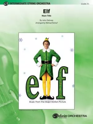 Belwin - Elf (Main Title) - Debney/Kamuf - String Orchestra - Gr. 2.5