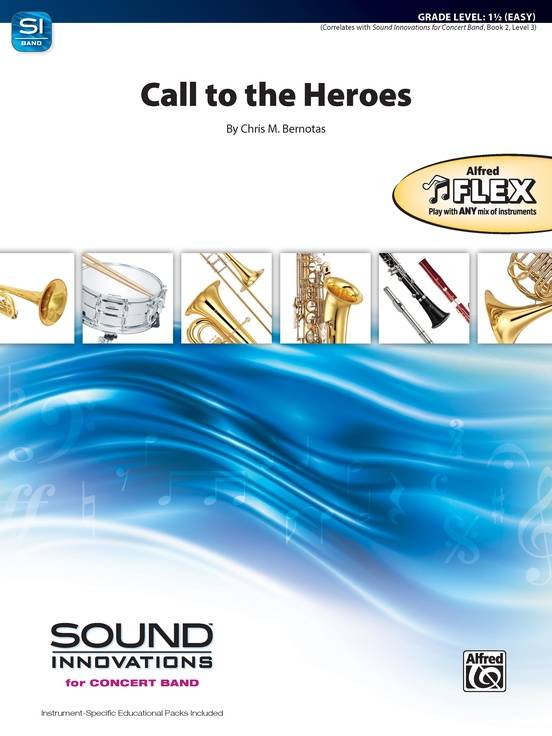 Call to the Heroes - Bernotas - Concert Band/String Ensemble(Flex-Band) - Gr. 1.5