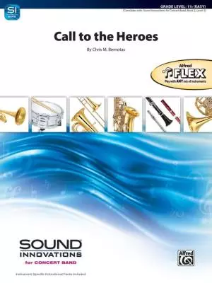 Alfred Publishing - Call to the Heroes - Bernotas - Concert Band/String Ensemble(Flex-Band) - Gr. 1.5