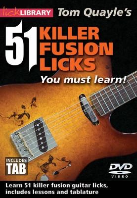 Lick Library - 51 Fusion Licks You Must Learn! - Quayle - DVD TAB