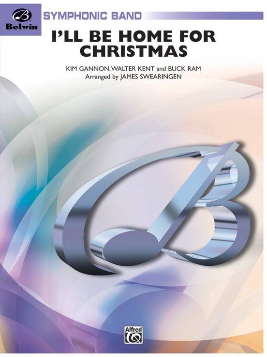 I\'ll Be Home for Christmas - Kent/Swearingen - Concert Band - Gr. 3