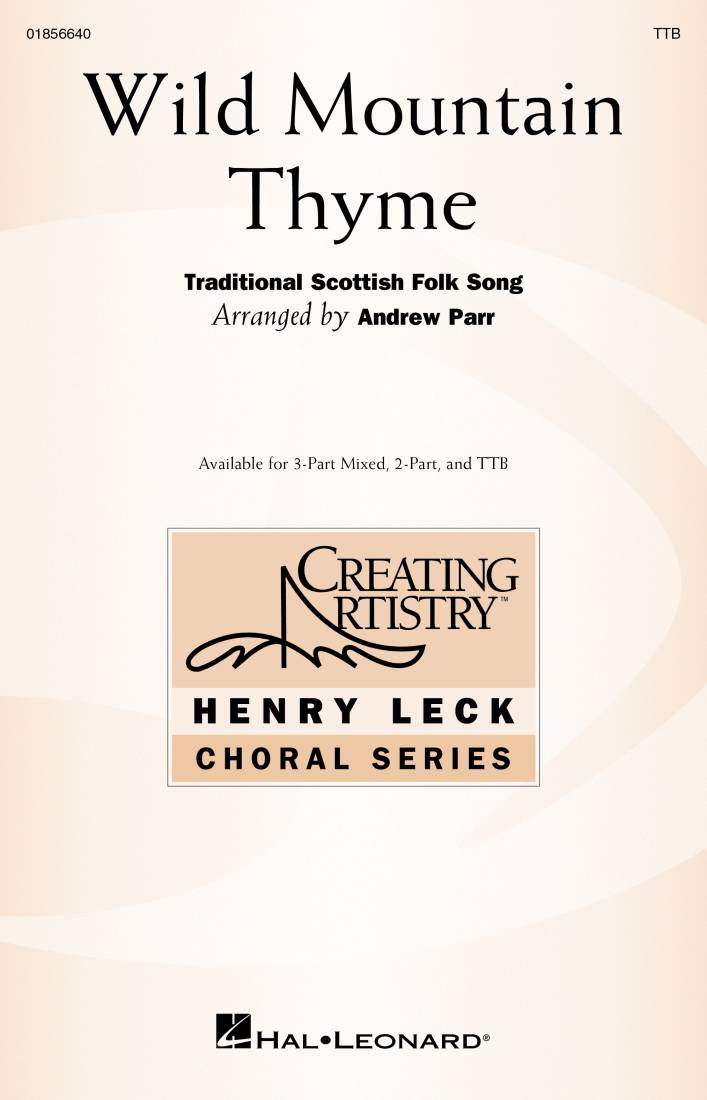 Wild Mountain Thyme - Parr - Choral Octavo - TTB Accompanied