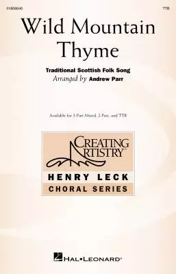 Hal Leonard - Wild Mountain Thyme - Parr - Choral Octavo - TTB Accompanied