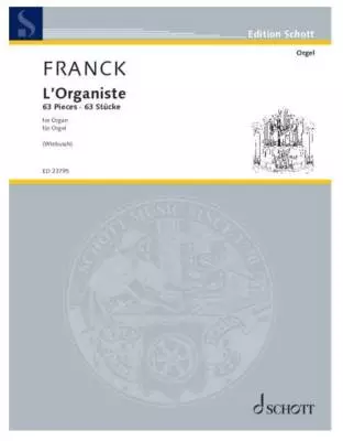 Schott - LOrganiste: 63 Pieces for Organ - Franck/Wiebusch - Organ - Book