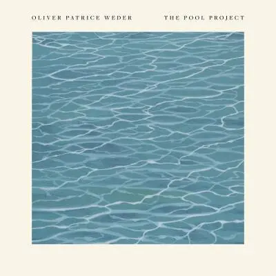 Spitfire Audio - Oliver Patrice Weder: The Pool Project - Download